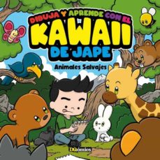 Dibuja Y Aprende Con El Kawaii De Jape (Animales Salvajes)