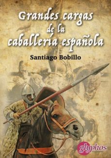 Libro, Audiolibro Grandes Cargas De La Caballeria Española Grandes Cargas De La Caballeria Española