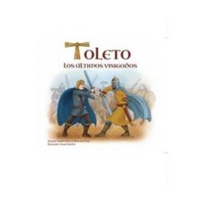 Libro, Audiolibro Toleto. Los Últimos Visigodos Toleto. Los Últimos Visigodos