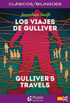 Los Viajes De Gulliver / Gulliver´s Travels (Clasicos Bilingues)