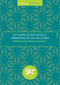 Kit Preparación Primer Exámen. Cuerpo De Gestión De La Administración Civil Del Estado