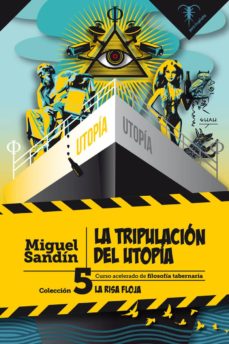 La Tripulacion Del Utopia (Coleccion La Risa Floja 5)