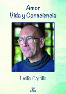 Amor. Vida Y Consciencia