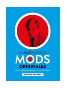 La Musica De Los Mods Originales