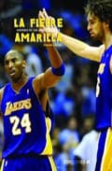 La Fiebre Amarilla: Historia De Los Angeles Lakers
