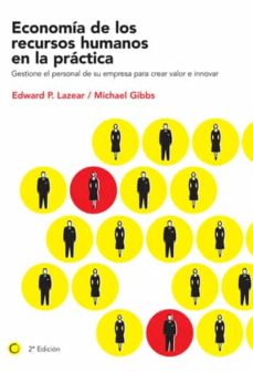 Libro, Audiolibro Economia De Los Recursos Humanos En La Practica: Gestione El Pers Onal De Su Empresa Para Crear Valor E Innovar Economia De Los Recursos Humanos En La Practica: Gestione El Pers Onal De Su Empresa Para Crear Valor E Innovar
