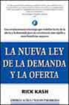 Libro, Audiolibro La Nueva Ley De La Demanda Y La Oferta La Nueva Ley De La Demanda Y La Oferta