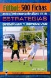 Futbol: 500 Fichas Entrenamiento Global Estrategias