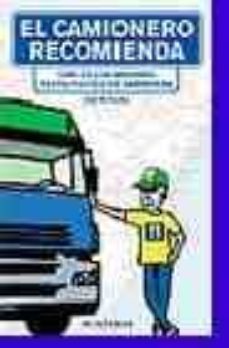 Libro, Audiolibro El Camionero Recomienda: Guia De Los Mejores Restaurantes De Carretera El Camionero Recomienda: Guia De Los Mejores Restaurantes De Carretera