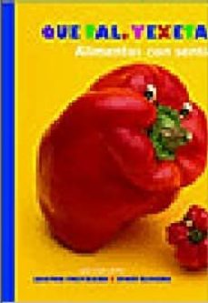 Que Tal, Vexetal?: Alimentos Con Sentimentos (Edición En Gallego)