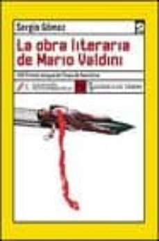 La Obra Literaria De Mario Valdini (Viii Premio Lengua De Trapo De Narrativa)