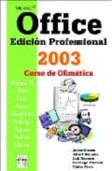 Libro, Audiolibro Microsoft Office Edicion Profesional 2003: Curso De Ofimatica Microsoft Office Edicion Profesional 2003: Curso De Ofimatica