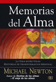 Memorias Del Alma: La Vida Entre Vidas