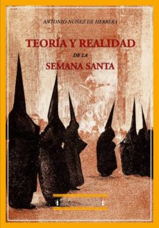 Teoria Y Realidad De La Semana Santa