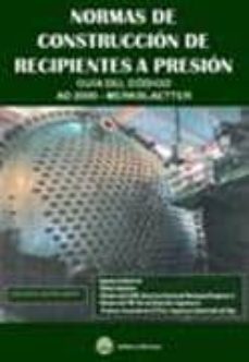 Normas Alemanas De Construccion De Recipientes A Presion: Guia De L Codigo Ad2000 - Merkbaletter