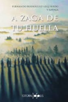 A Zaga De Tu Huella