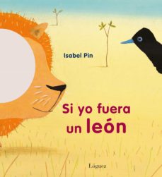 Libro, Audiolibro Si Yo Fuera Un León Si Yo Fuera Un León