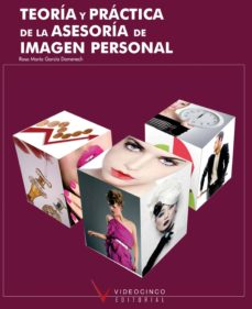 Teoria Y Practica De La Asesoria De Imagen Personal (Ciclos Forma Tivos De Grado Superior)