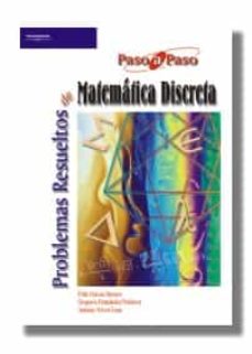Libro, Audiolibro Problemas Resueltos De Matematica Discreta (Paso A Paso) Problemas Resueltos De Matematica Discreta (Paso A Paso)
