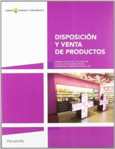 Libro, Audiolibro Disposicion Y Venta De Productos ( Ciclo Formativo De Grado Medio Farmacia Y Parafarmacia) Disposicion Y Venta De Productos ( Ciclo Formativo De Grado Medio Farmacia Y Parafarmacia)