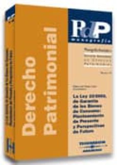 Rdp Nº 14: La Ley 23-2003, De Garantia De Los Bienes De Consumo : Planteamiento De Presente Y Perspectivas De Futuro