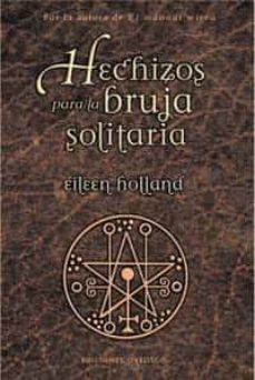 Hechizos Para La Bruja Solitaria