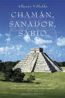 Chaman, Sanador, Sabio