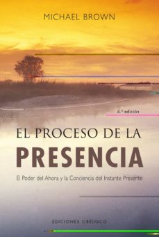 Libro, Audiolibro El Proceso De La Presencia: Un Nuevo Paradigma De La Salud El Proceso De La Presencia: Un Nuevo Paradigma De La Salud