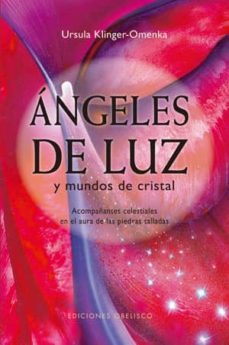 Angeles De Luz Y Mundos De Cristal