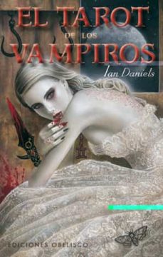 Libro, Audiolibro El Tarot De Los Vampiros (Incluye Cartas) El Tarot De Los Vampiros (Incluye Cartas)
