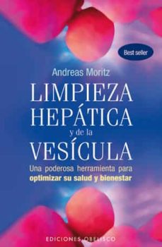Limpieza Hepatica Y De La Vesicula: Una Poderosa Herramienta Para Optimizar Su Salud Y Bienestar