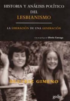 Libro, Audiolibro Historia Y Analisis Politico Del Lesbianismo: La Liberacion De Un A Generacion Historia Y Analisis Politico Del Lesbianismo: La Liberacion De Un A Generacion