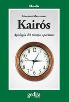Kairos: Apologia Del Tiempo Oportuno