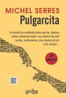 Pulgarcita: El Mundo Ha Cambiado Tanto Que Los Jovenes Deben Rein Ventar Todo: Una Manera De Vivir Juntos, Instituciones, Una Manear De Ser Y De Conocer