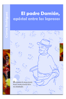 Padre Damián, Apóstol Entre Leprosos