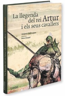 La Llegenda Del Rei Artur I Els Seus Cavallers (Histories Per Lle Gir Sols O Acompanyats) (L Hora Dels Classics) (Edición En Catalán)