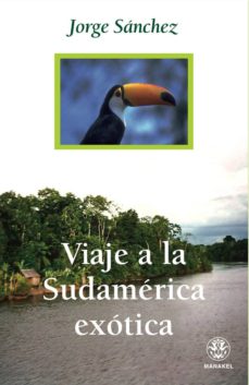 Libro, Audiolibro Viaje A La Sudamerica Exotica Viaje A La Sudamerica Exotica