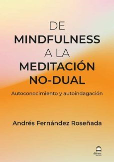 De Mindfulness A La Meditacion No-Dual