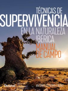 Tecnicas De Supervivencia En La Naturaleza Iberica