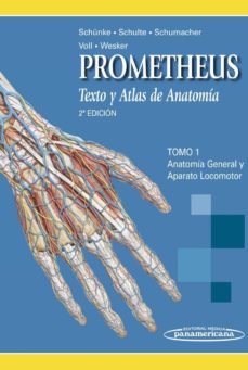 Prometheus. Texto Y Atlas De Anatomia. Tomo 1: Anatomia General Y Aparato Locomotor (2ª Ed.)