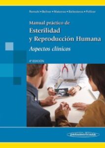 Manual Practico De Esterilidad Y Reproduccion Humana, Aspectos Cl Inicos (4ª Edicion)