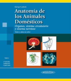 Anatomia De Los Animales Domesticos (Tomo 2): Organos, Sistema Ci Rculatorio Y Sistema Nervioso (2ªed)