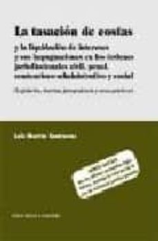 Libro, Audiolibro La Tasacion De Costas Y La Liquidacion De Intereses Y Sus Impugna Ciones En Los Ordenes Jurisdiccionales Civil, Penal, Contencioso-Administrativo Y Social: Legislacion, Doctrina, Jurisprudencia Y Casos La Tasacion De Costas Y La Liquidacion De Intereses Y Sus Impugna Ciones En Los Ordenes Jurisdiccionales Civil, Penal, Contencioso-Administrativo Y Social: Legislacion, Doctrina, Jurisprudencia Y Casos
