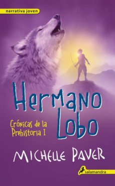 Hermano Lobo: Cronicas De La Prehistoria I