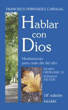 Hablar Con Dios. Meditaciones Para Cada Dia