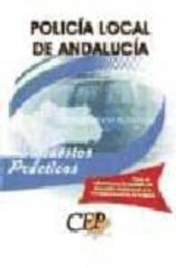 Supuestos Practicos Oposiciones Policia Local De Andalucia