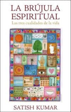 La Brujula Espiritual: Las Tres Cualidades De La Vida