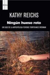 Ningun Hueso Roto (Serie Temperance Brennan 9)