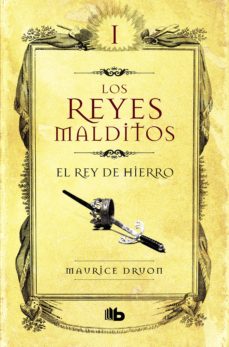 Los Reyes Malditos I: El Rey De Hierro