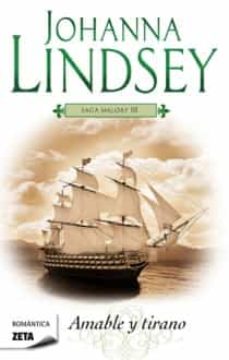 Amable Y Tirano (La Saga De Los Malory Iii)